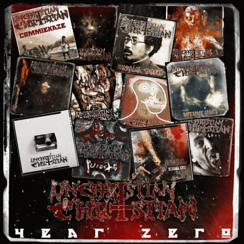 Unchristian Christian : Year Zero